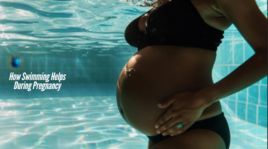 How Swimming Helps During Pregnancy